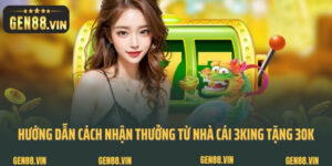 Hướng Dẫn Cách Nhận Thưởng Từ Nhà Cái 3King Tặng 30K
