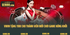 VWin tặng 118K cho thành viên mới chơi game hứng khởi